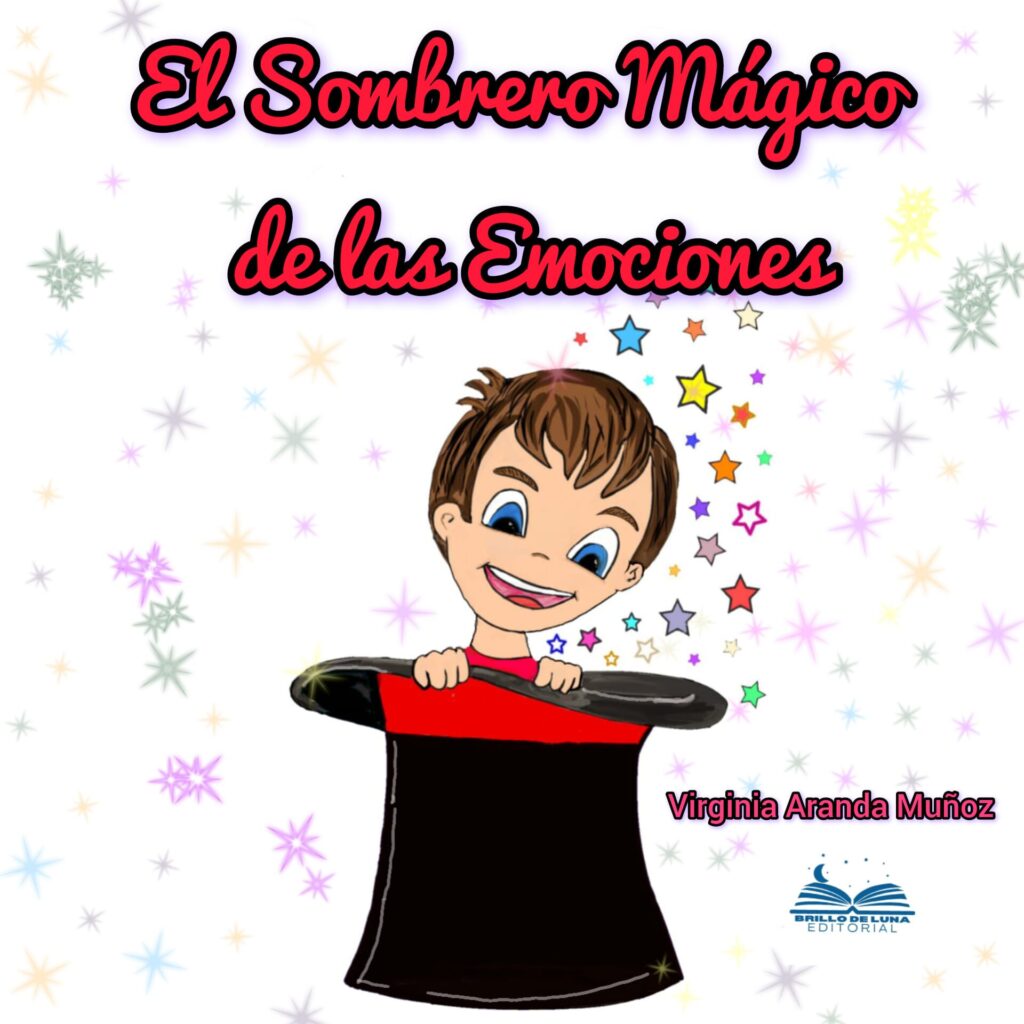 El Sombrero Mágico de las Emociones. Cuento de Virginia Aranda Muñoz